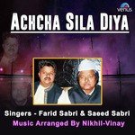 Achcha Sila Diya - Haji Aslam Sabri Song Download